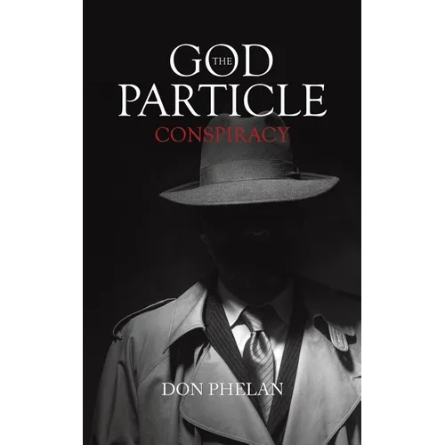 The God Particle Conspiracy