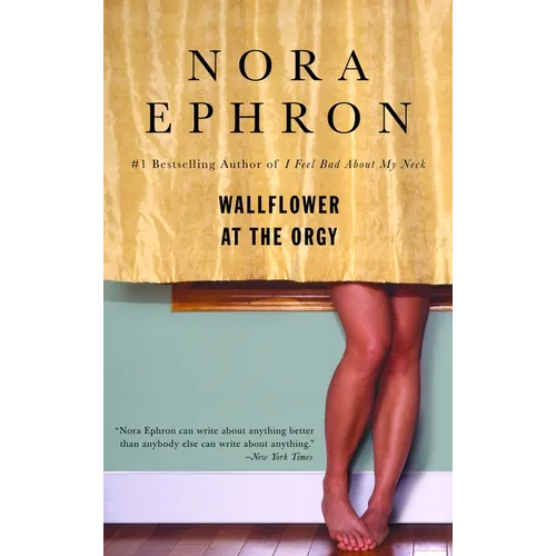 Wallflower at the Orgy