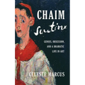 Chaim Soutine: Genius, Obsession, and a Dramatic Life in Art