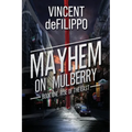 Mayhem on Mulberry: Book One: Rise of the East