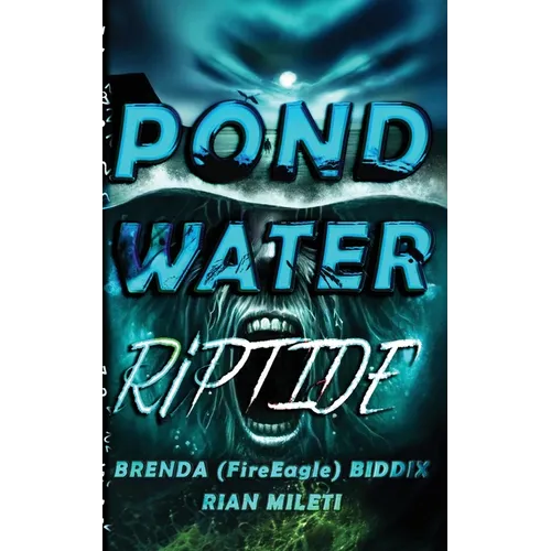 Pond Water Riptide