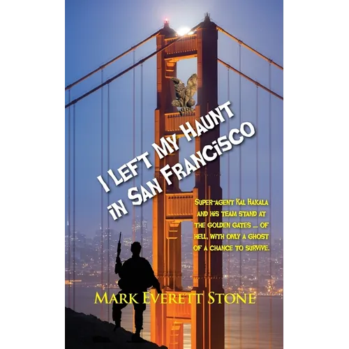 I Left My Haunt in San Francisco