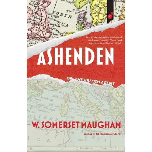 Ashenden: or, The British Agent