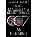 On Her Majesty's Secret Service: A James Bond Novel