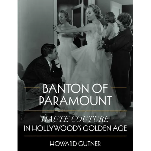 Banton of Paramount: Haute Couture in Hollywood's Golden Age