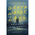 Gravewater Lake: A Thriller