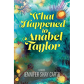 What Happened To Anabel Taylor