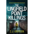 THE LINGFIELD POINT KILLINGS an absolutely heart-pounding crime thriller