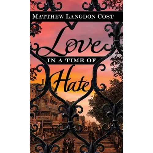 Love in a Time of Hate