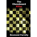The Chessboard Killer