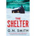 The Shelter: A completely heart-racing and unputdownable crime novel
