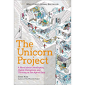 The Unicorn Project: A Novel about Developers, Digital Disruption, and Thriving in the Age of Data