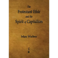 The Protestant Ethic and the Spirit of Capitalism