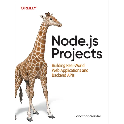 Node.Js Projects: Building Real-World Web Applications and Backend APIs