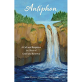 Antiphon: A Call and Response in a Year of Grief and Renewal