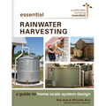 Essential Rainwater Harvesting: A Guide to Home-Scale System Design