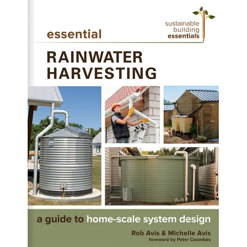 Essential Rainwater Harvesting: A Guide to Home-Scale System Design