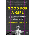 Good for a Girl: A Woman Running in a Man's World