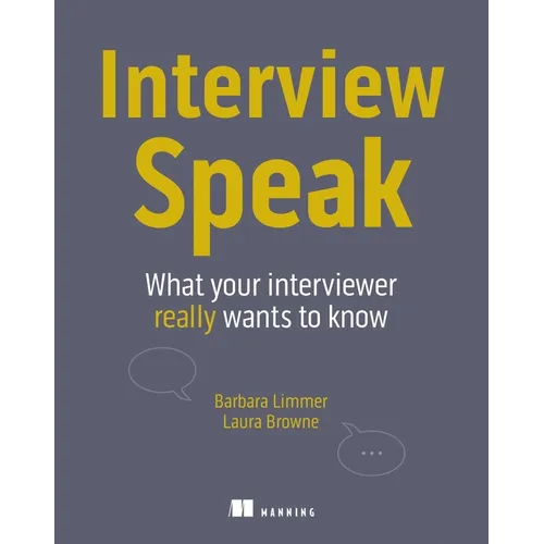 Interview Speak: What Your Interviewer Really Wants to Know