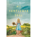 My Sunflower Soul: A Memoir