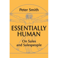 Essentially Human: On Sales and Salespeople