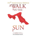 A Walk in the Sun: A Vampire Novel