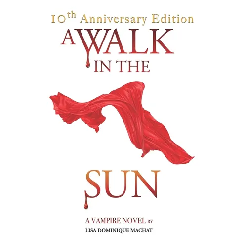 A Walk in the Sun: A Vampire Novel