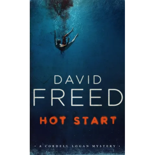 Hot Start: A Cordell Logan Mystery