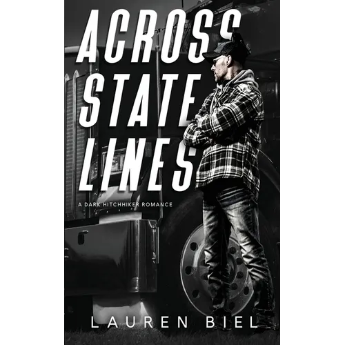 Across State Lines: A Dark Hitchhiker Romance