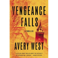 Vengeance Falls: Some Secrets Can't Stay Buried. Some Vengeance Can't Be Stopped.