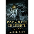 Invitaciones de muerte en oro
