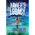 Xavier's Legacy: A Tale of Boats, Girls, Greed and Extreme Perversion