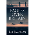 Eagles Over Britain