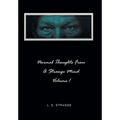 Normal Thoughts from a Strange Mind: Volume I