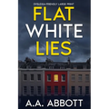 Flat White Lies: Dyslexia-Friendly Psychological Thriller