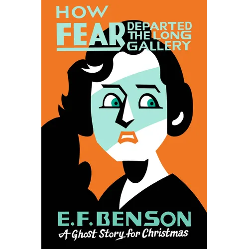 How Fear Departed the Long Gallery: A Ghost Story for Christmas