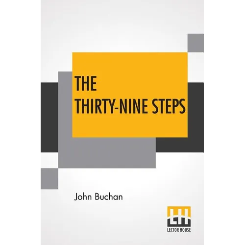 The Thirty-Nine Steps: (The 39 Steps)