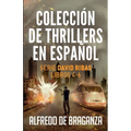 Colección de thrillers en español: Serie David Ribas. Libros 4-6