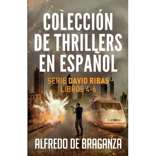 Colección de thrillers en español: Serie David Ribas. Libros 4-6