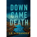 Down Came Death: Murder in Big Sky