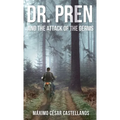 Dr. Pren and the Attack of the Germs