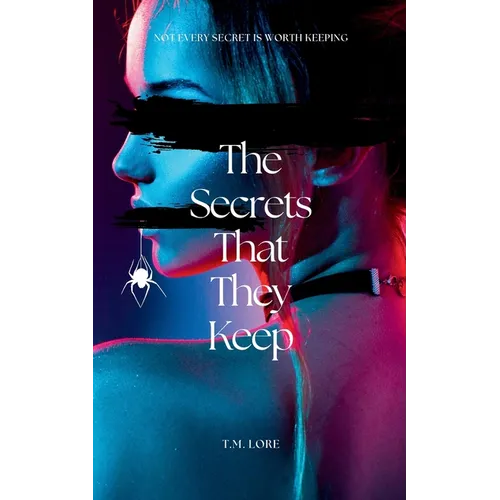 The Secrets That They Keep