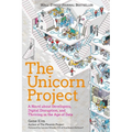 The Unicorn Project: A Novel about Developers, Digital Disruption, and Thriving in the Age of Data