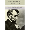 President Lincoln: The Duty of a Statesman