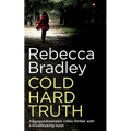 COLD HARD TRUTH an unputdownable crime thriller with a breathtaking twist