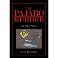 The Pajaro Murder: And Other Stories
