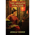 The Dragon Princess: A Novel of Adventure