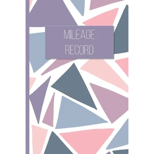 Mileage Record: Vehicle Mileage Tracker for Business and Tax Purposes