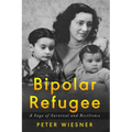Bipolar Refugee: A Saga of Survival and Resilience