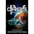 Orbs IV: Exodus